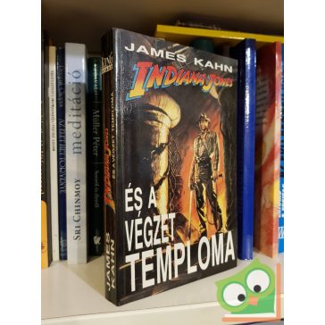   James Kahn: Indiana Jones és a Végzet temploma (Indiana Jones filmregények 2.)