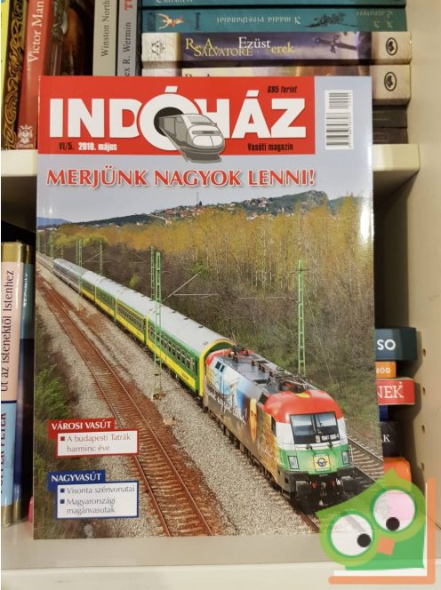 Indóház vasúti magazin 2010. május