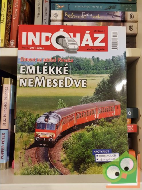 Indóház vasúti magazin 2011. július