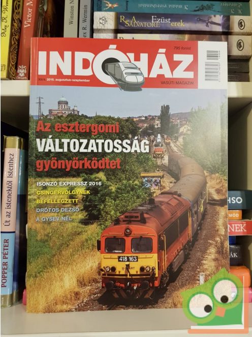 Indóház vasúti magazin 2016. augusztus-szeptember