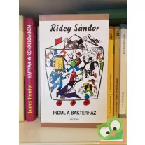 Rideg Sándor: Indul a bakterház