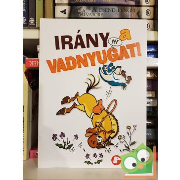   Sylviane Gangloff: Irány a vadnyugat! (Pony Club képregény)