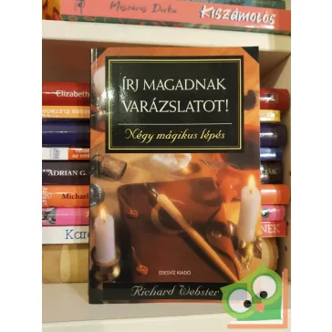 Richard Webster: Írj magadnak varázslatot!