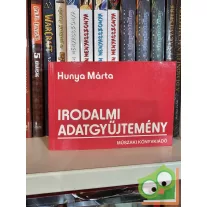 Hunya Márta: Irodalmi adatgyűjtemény