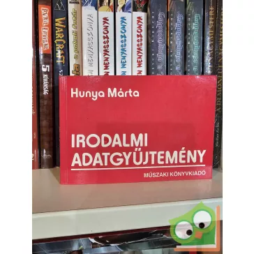 Hunya Márta: Irodalmi adatgyűjtemény