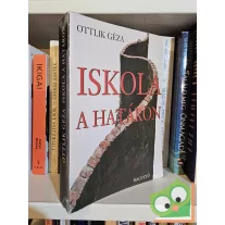 Ottlik Géza: Iskola a határon