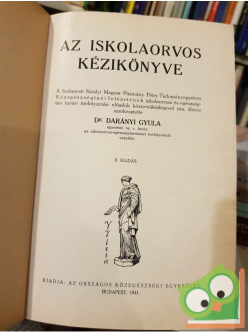 Dr. Darányi Gyula: Az iskolaorvos kézikönyve