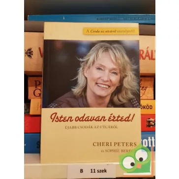 Cheri Peters, Sophie Berecz: Isten odavan érted!