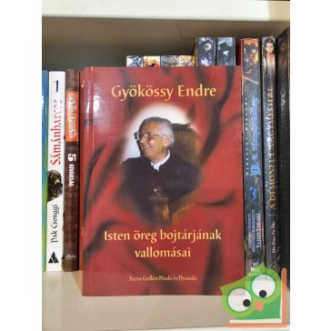 Gyökössy Endre: Isten öreg bojtárjának vallomásai