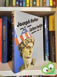 Joseph Heller: Isten tudja