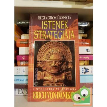 Erich von Däniken: Istenek stratégiája