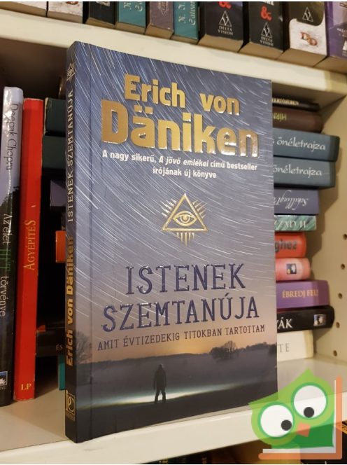 Erich von Däniken: Istenek ​szemtanúja