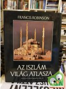 Francis Robinson: Az iszlám világ atlasza