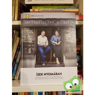   Mautner Zsófia - Széll Tamás: Ízek nyomában (Lidl szakácskönyv) (ritka) (fóliás)