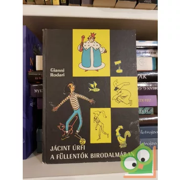 Gianni Rodari: Jácint úrfi a füllentők birodalmában