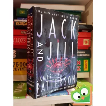 James Patterson: Jack and Jill (Alex Cross 3.)    