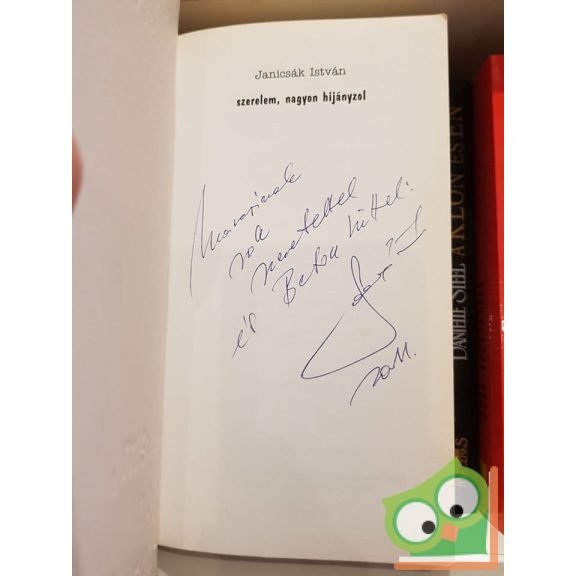 Janicsák István: Szerelem nagyon hijányzol  (Dedikált!)