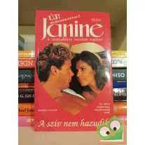   Jasmine Cresswell: A szív nem hazudik (Janine - A szenvedélyes szerelem regénye)