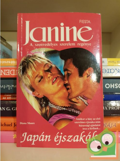 Diana Moore: Japán éjszakák (Janine - A szenvedélyes szerelem regénye)