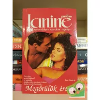   Jane Edwards: Megőrülök érted! (Janine - A szenvedélyes szerelem regénye)