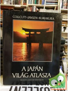   Martin Collcutt, Marius Jansen, Isao Kumakura: A japán világ atlasza (Ritka)