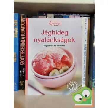 Jéghideg nyalánkságok (Ízvarázs)