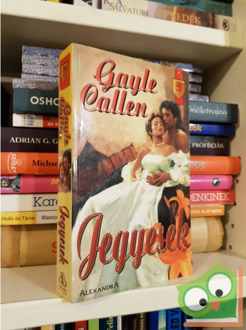 Gayle Callen: Jegyesek (His trilógia 1.)