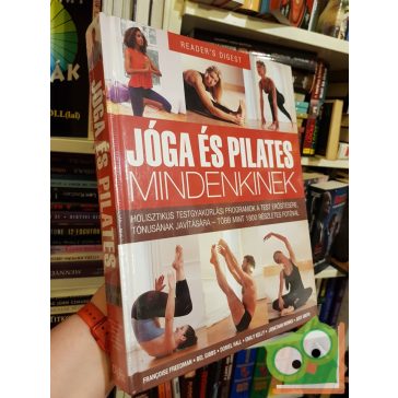   Françoise Freedman - Bel Gibbs - Doriel Hall - Emily Kelly - Jonathan Monks - Judy Smith: Jóga és pilates mindenkinek