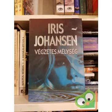Iris Johansen: Végzetes mélység