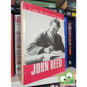 John Reed: I Saw the New World Born - An Anthology (1976)