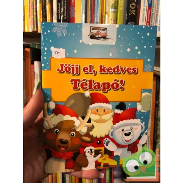 Bíró Imre (szerk.): Jöjj el, kedves Télapó!