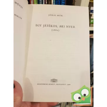 Jókai Mór: Egy játékos, aki nyer