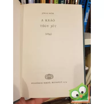Jókai Mór: A Kráó / Tégy jót