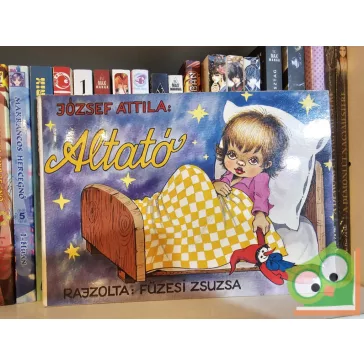   József Attila: Altató (rajzolta: Füzesi Zsuzsa) (ritka) (keménylapos)
