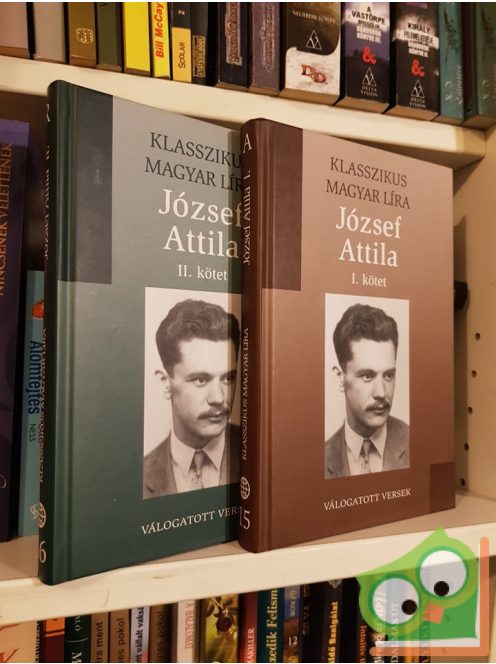 József Attila: Válogatott versek I-II. (Klasszikus magyar líra)