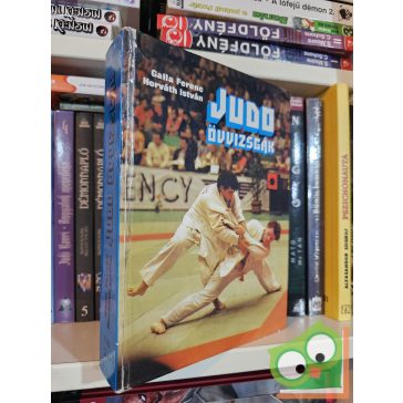   Horváth István, Galla Ferenc: Judo övvizsgák (könyvtári törölt)