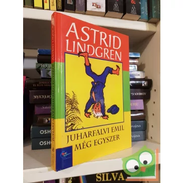   Astrid Lindgren: Juharfalvi Emil még egyszer (Juharfalvi Emil 3.)