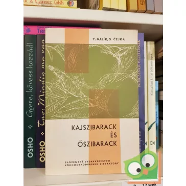 T. Malík G. Cejka: Kajszibarack és őszibarack (Ritka)