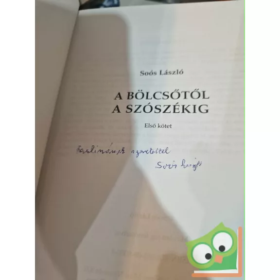 Soós László: Kalandjaim 1. A bölcsőtől a szószékig (dedikált)