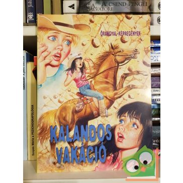   Kalandos vakáció  (Őrangyal képregény) (Pony Club képregény)