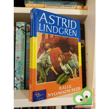 Astrid Lindgren: Kalle nyomozni kezd (Kalle 1.) (ritka)