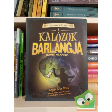   David Glover: A kalózok barlangja – Kalandos küldetés (Lapozgatós könyv gyerekeknek)