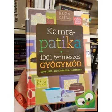   Dibás Gabriella (szerk.): Kamrapatika 1001 természetes gyógymód