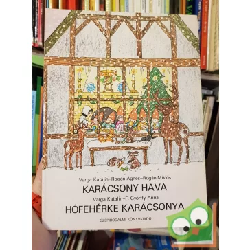   Varga-Rogán-F. Győrffy: Karácsony hava-Hófehérke karácsonya