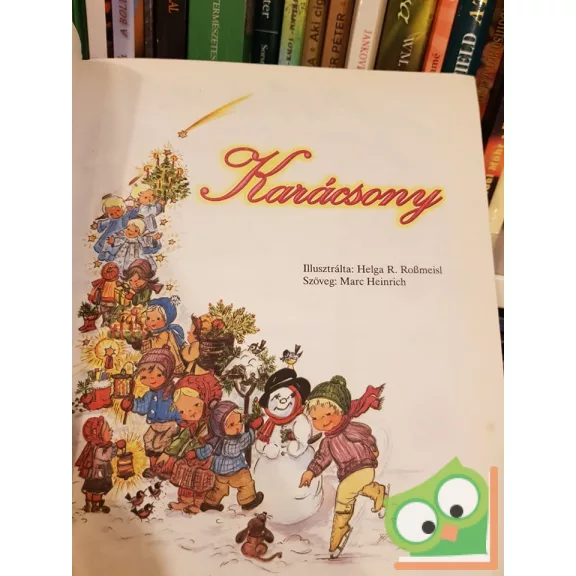 Marc Heinrich: Karácsony ( Helga R. Rossmeisl illusztrációival)