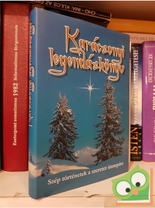 Kindelmann Győző (szerk.): Karácsonyi legendáskönyv