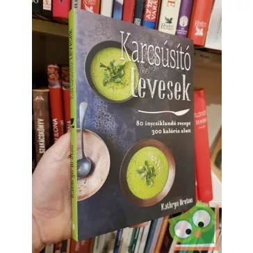 Kathryn Bruton: Karcsúsító levesek