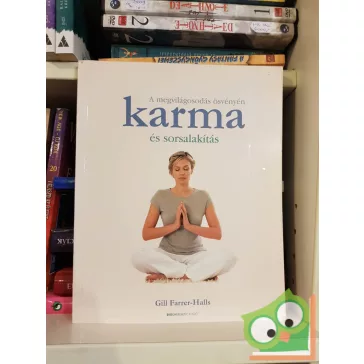 Gill Farrer-Halls: Karma és sorsalakítás