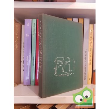 Szabó Magda: Katalin utca