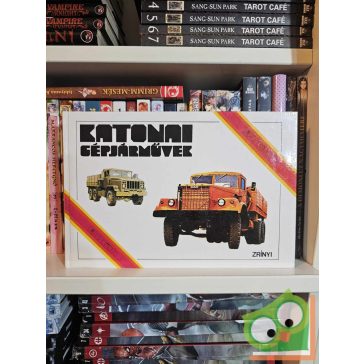   Balogi - Pósch - Sárhidai - Sarkady: Katonai gépjárművek - Típuskönyv